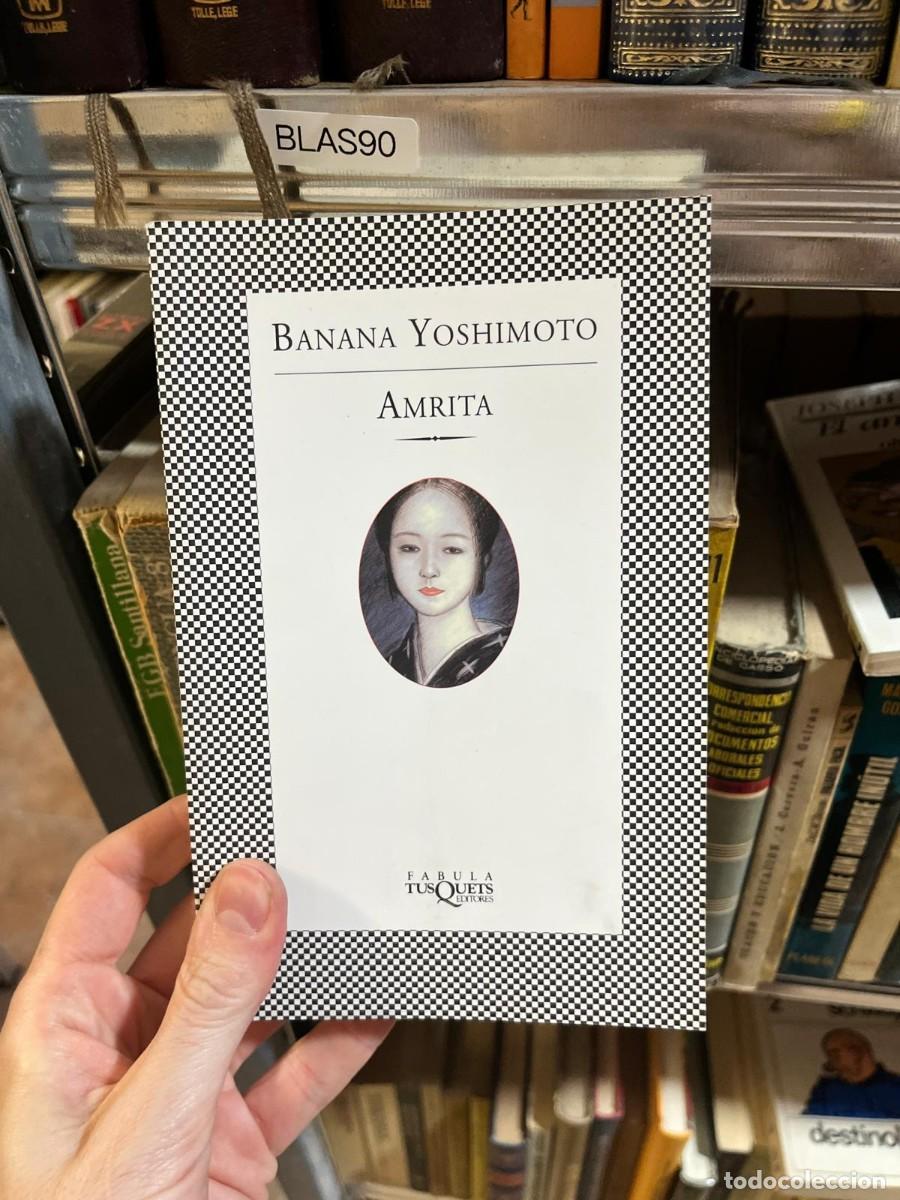 Libros de segunda mano: BLAS90 &ndash; Amrita &mdash; Banana Yoshimoto. F&aacute;bula Tusquets Editores.