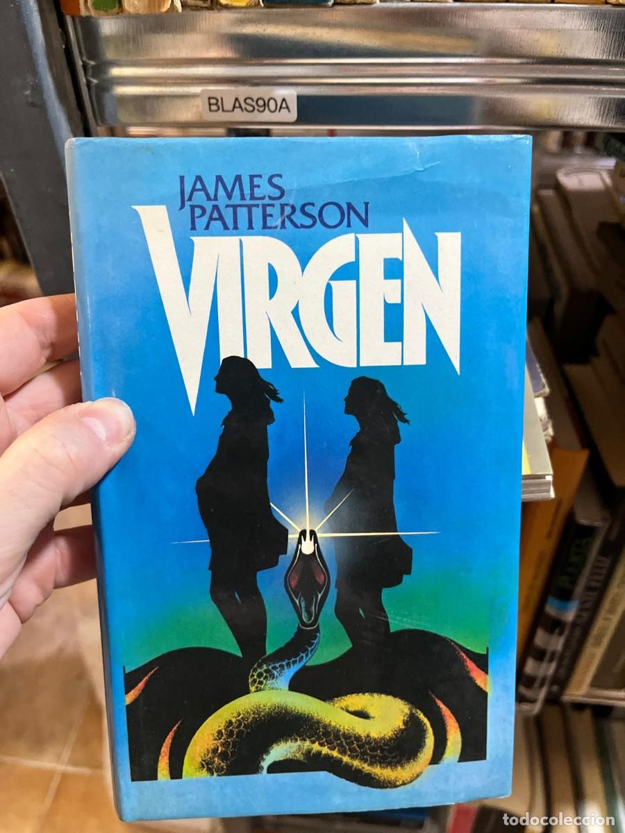 Libros de segunda mano: BLAS90A &ndash; Virgen &mdash; James Patterson &mdash; Ediciones B.
