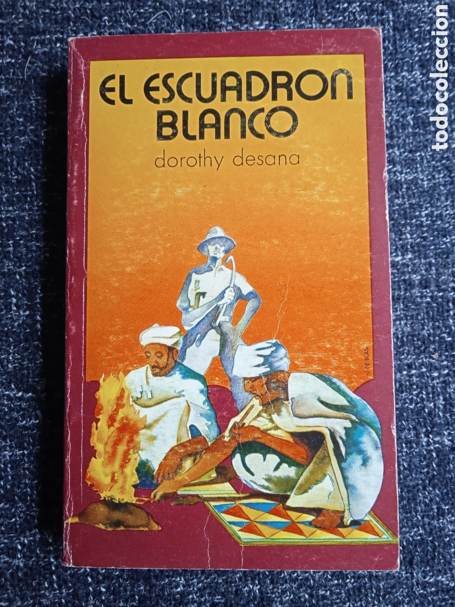Second hand books: El escuadr&oacute;n blanco / Dorothy Desana