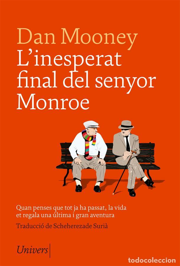 Libros de segunda mano: L'Inesperat Final del Senyor Monroe - Dan Mooney - Univers Llibres - Univers