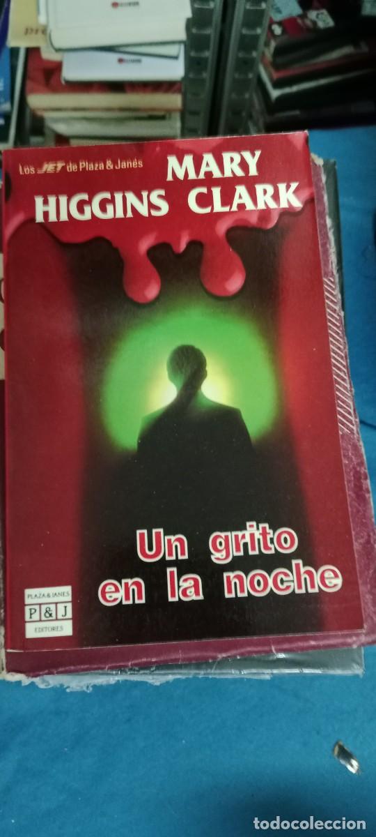 Libros de segunda mano: UN GRITO EN LA NOCHE MARY HIGGINS CLARK LIBRO M-JYE