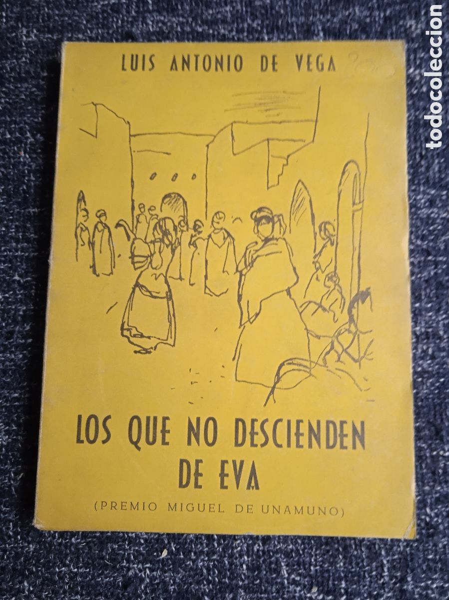 Libros de segunda mano: LOS QUE NO DESCIENDEN DE EVA / LUIS ANTONIO DE VEGA