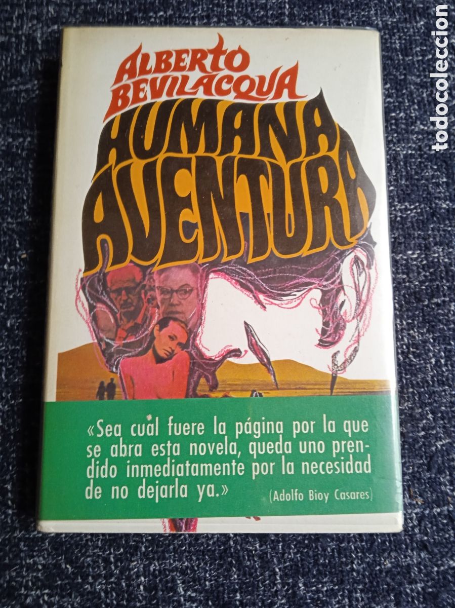 Libros de segunda mano: Humana aventura / Alberto Bevilacqua