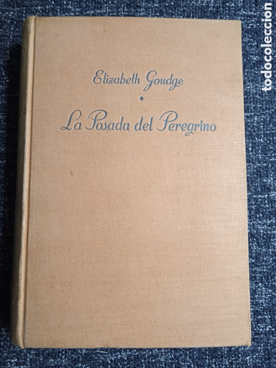 Gebrauchte B&uuml;cher: La posada del peregrino / Elizabeth Goudge