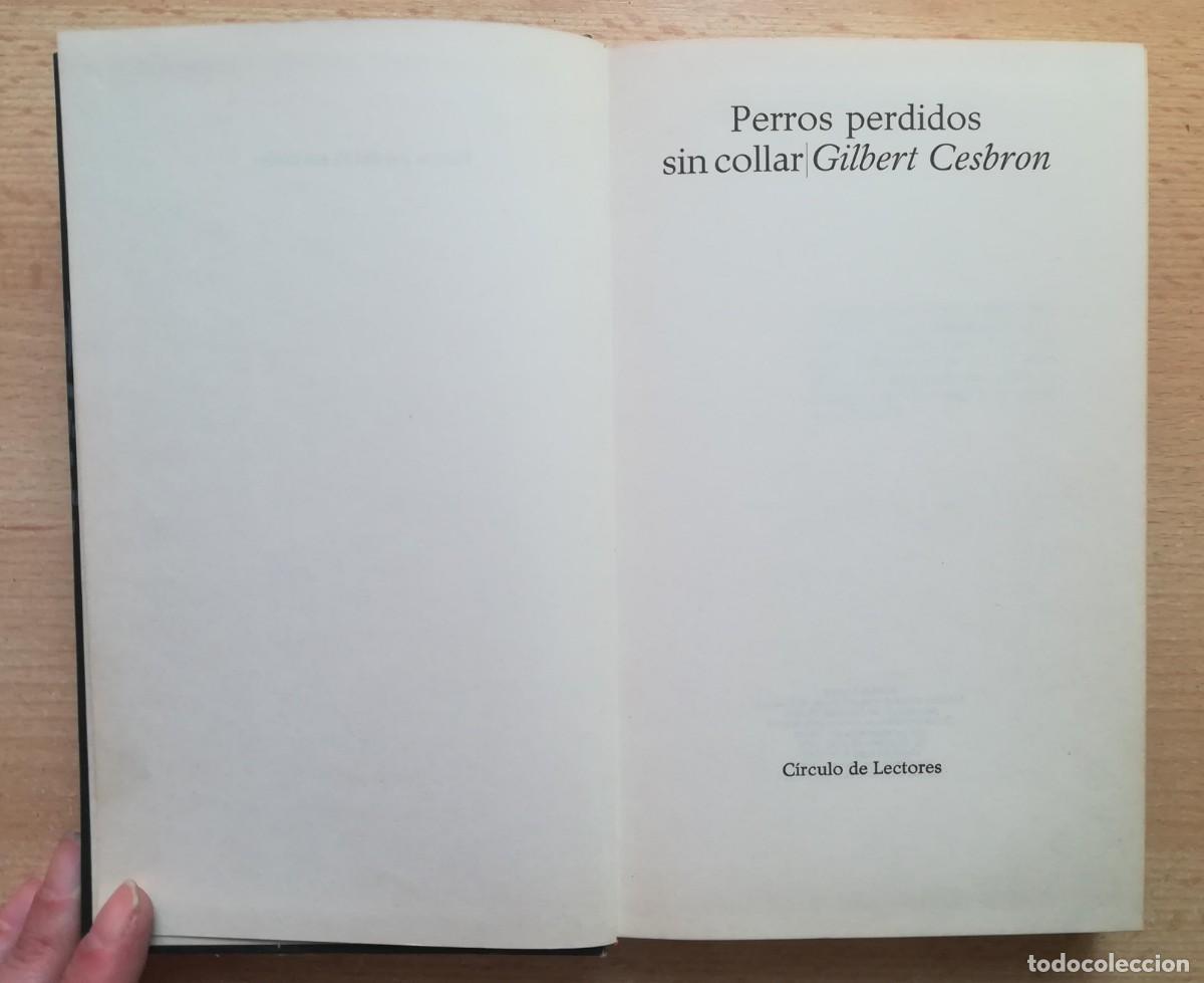 Libros de segunda mano: Perros perdidos sin collar (Gilbert Cesbron) 1967 - Foto 2