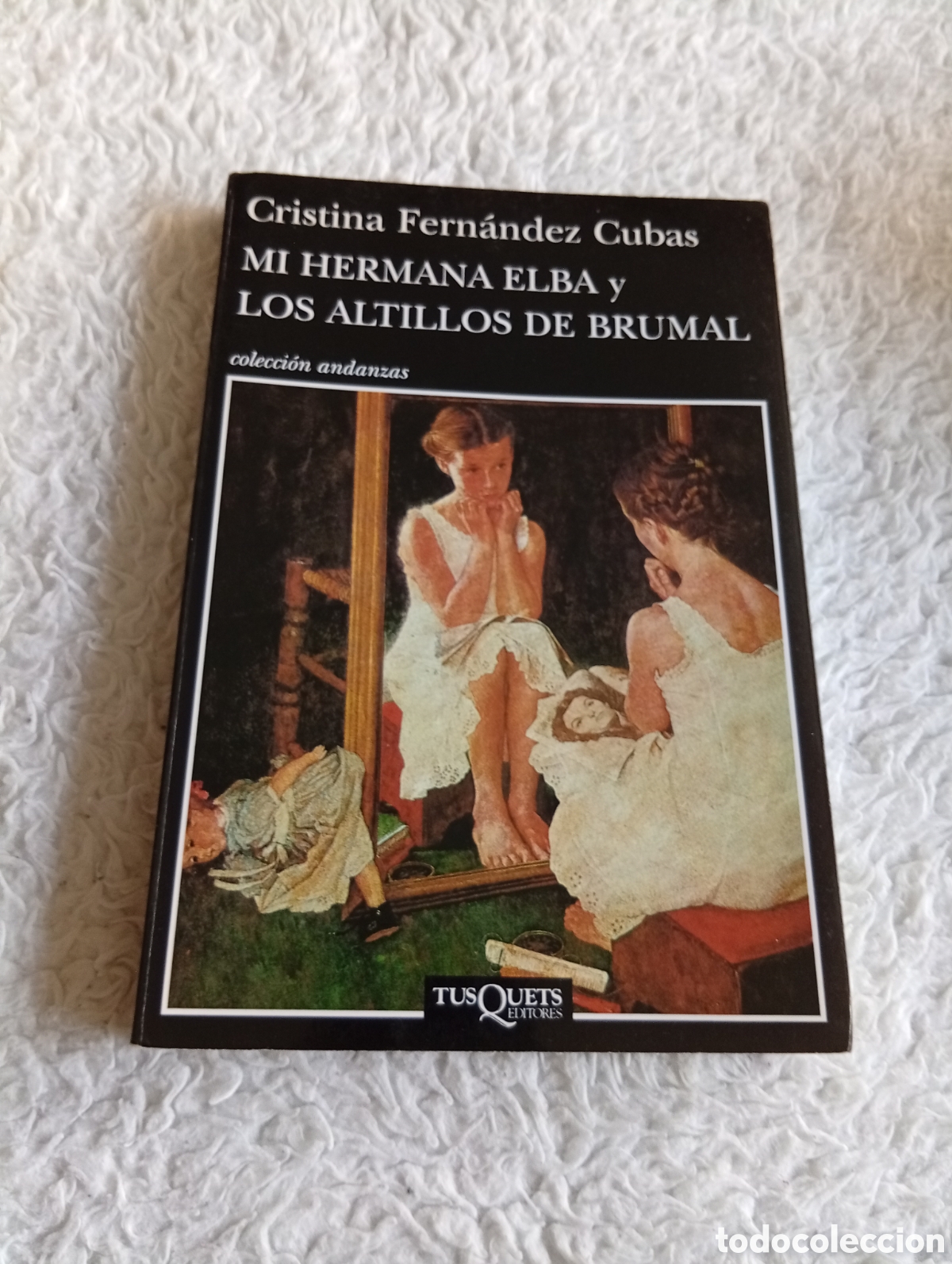 Second hand books: Mi hermana elba y los altillos de Brumal. Cristina Fernandez Cubas