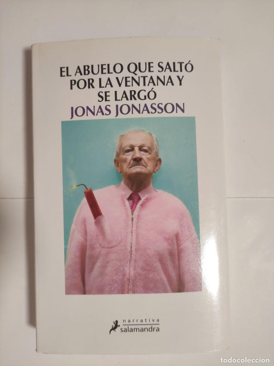 Libros de segunda mano: El abuelo que salt&oacute; por la ventana y se larg&oacute; - Jonas Jonasson