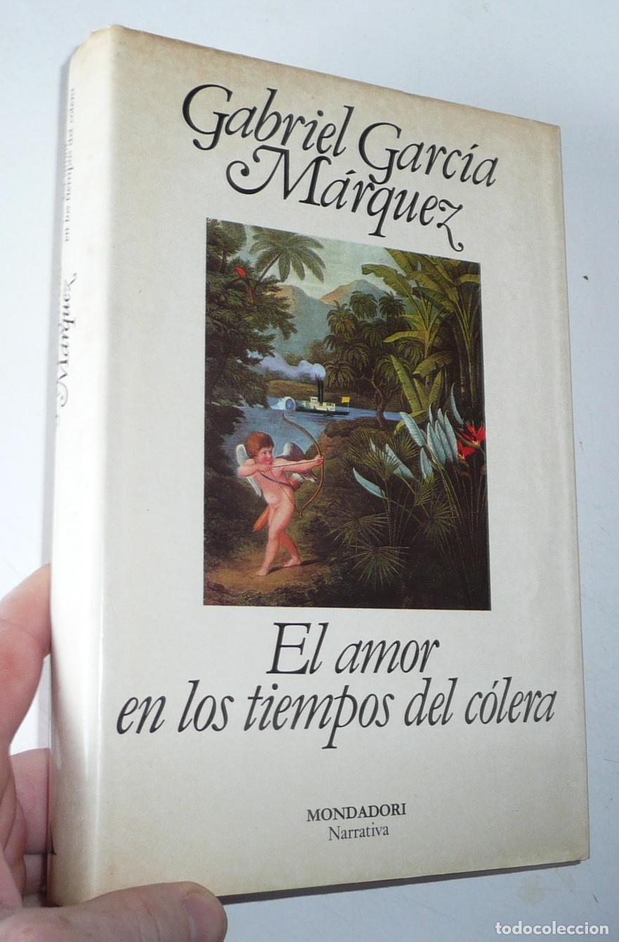Second hand books: El amor en los tiempos del c&oacute;lera - Gabriel Garc&iacute;a M&aacute;rquez (Narrativa Mondadori, 1987)