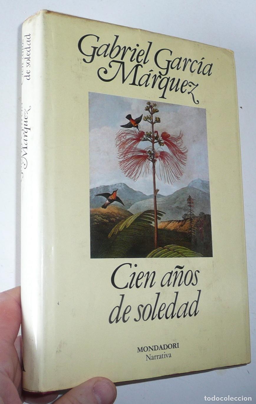 Gebrauchte B&uuml;cher: Cien a&ntilde;os de soledad - Gabriel Garc&iacute;a M&aacute;rquez (Narrativa Mondadori, 1987)
