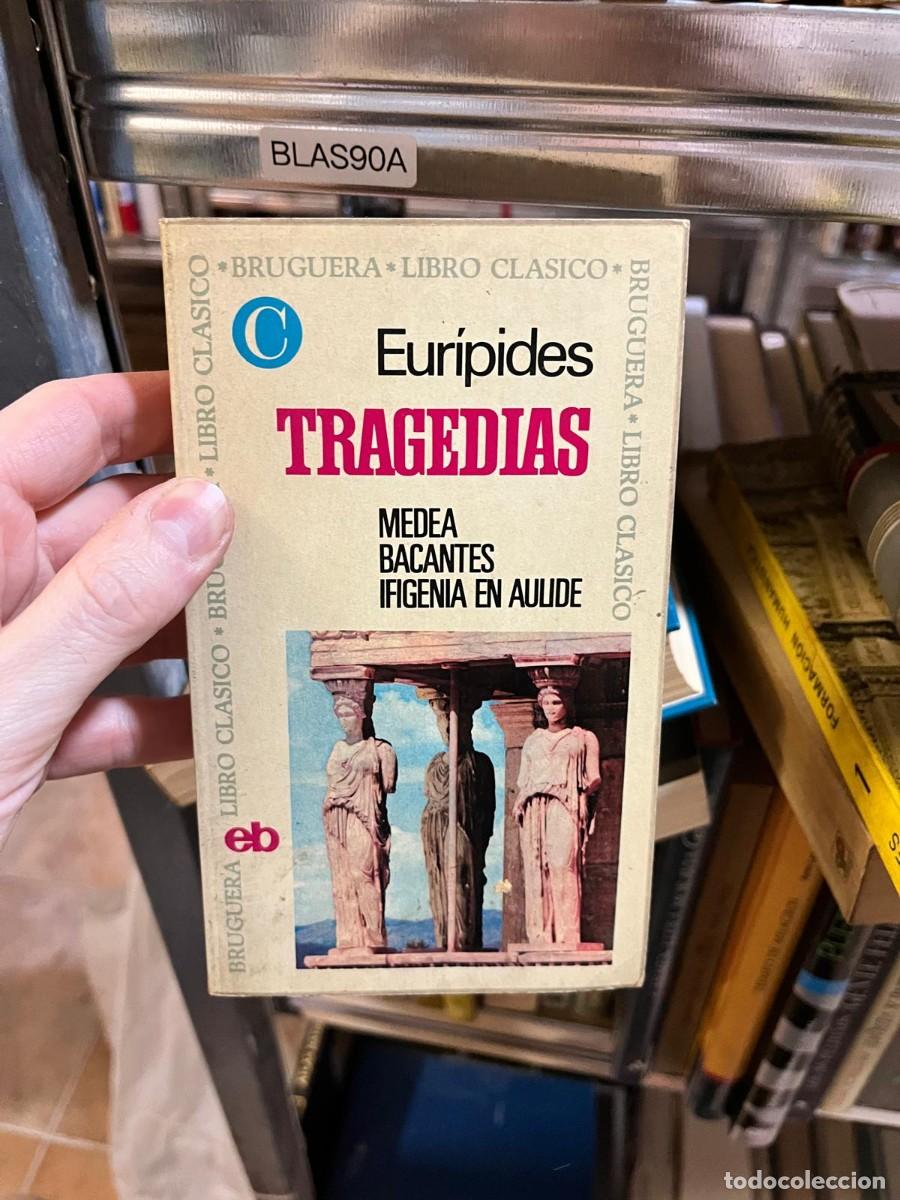Libros de segunda mano: BLAS90A - Eur&iacute;pides - Tragedias (Medea, Bacantes, Ifigenia en &Aacute;ulide) - Bruguera