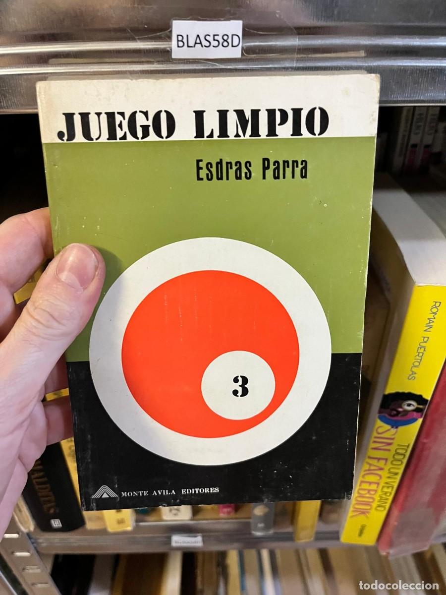 Libros de segunda mano: BLAS58D - Esdras Parra - Juego limpio - Monte &Aacute;vila Editores