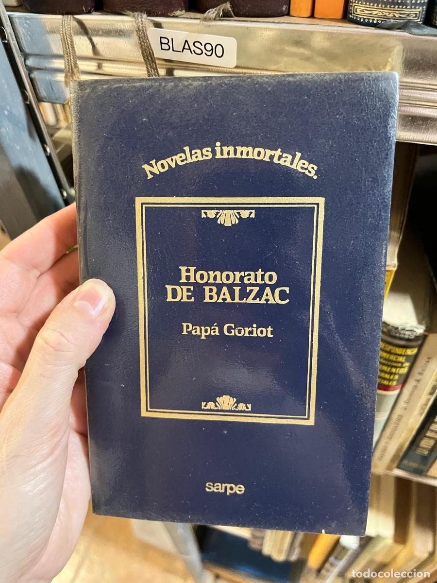 Libros de segunda mano: BLAS90 &middot; Honorato de Balzac &middot; Pap&aacute; Goriot &middot; Sarpe