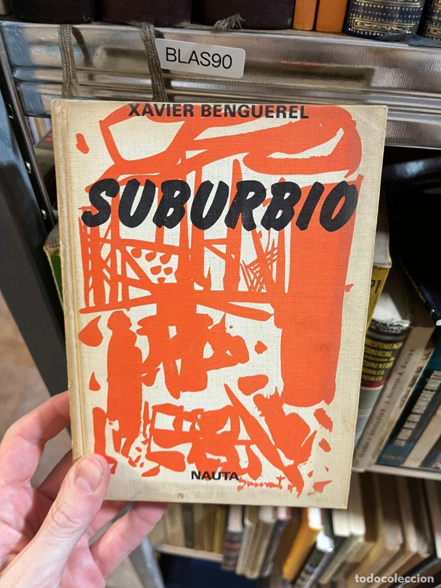 Libros de segunda mano: BLAS90 &middot; Xavier Benguerel &middot; Suburbio &middot; Nauta