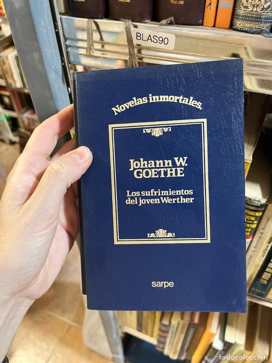 Libros de segunda mano: BLAS90 - Los sufrimientos del joven Werther &mdash; Johann W. Goethe &mdash; Sarpe