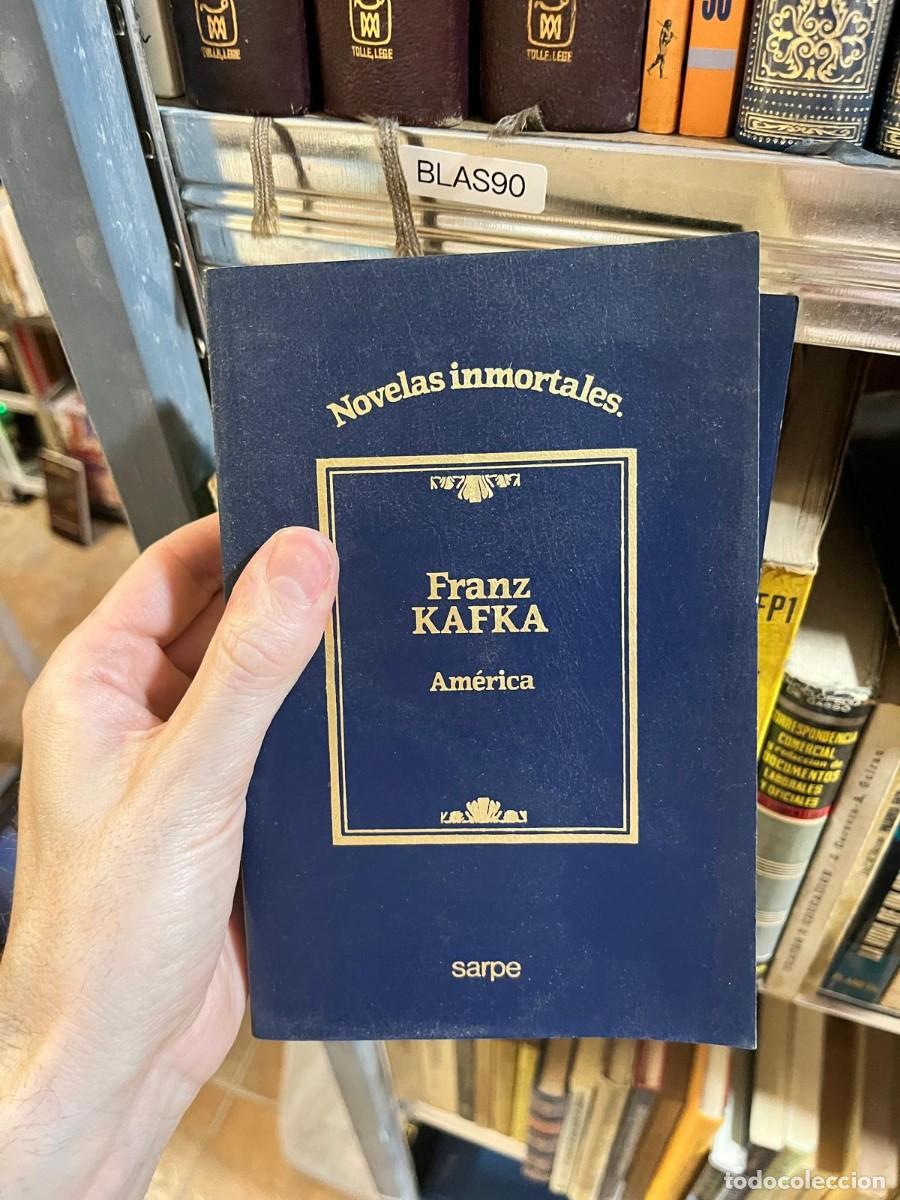 Libros de segunda mano: BLAS90 - Am&eacute;rica &mdash; Franz Kafka &mdash; Sarpe