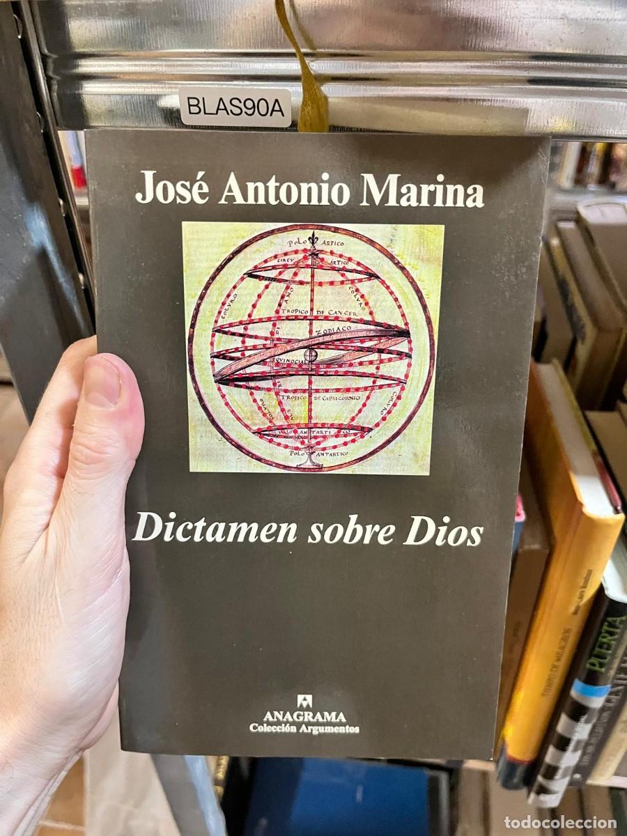 Libros de segunda mano: BLAS90A - Dictamen sobre Dios &mdash; Jos&eacute; Antonio Marina &mdash; Anagrama