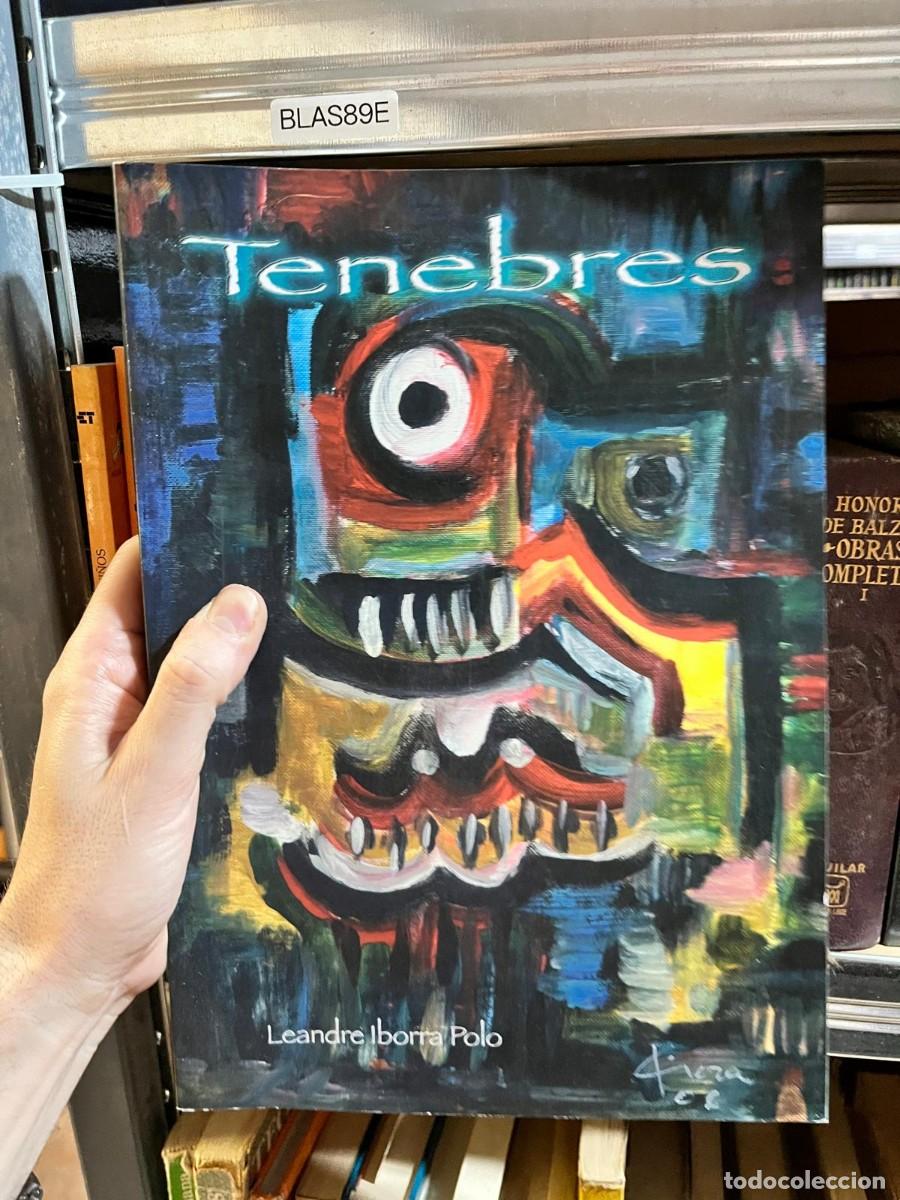Libros de segunda mano: BLAS89E - Tenebres &mdash; Leandre Iborra Polo &mdash;