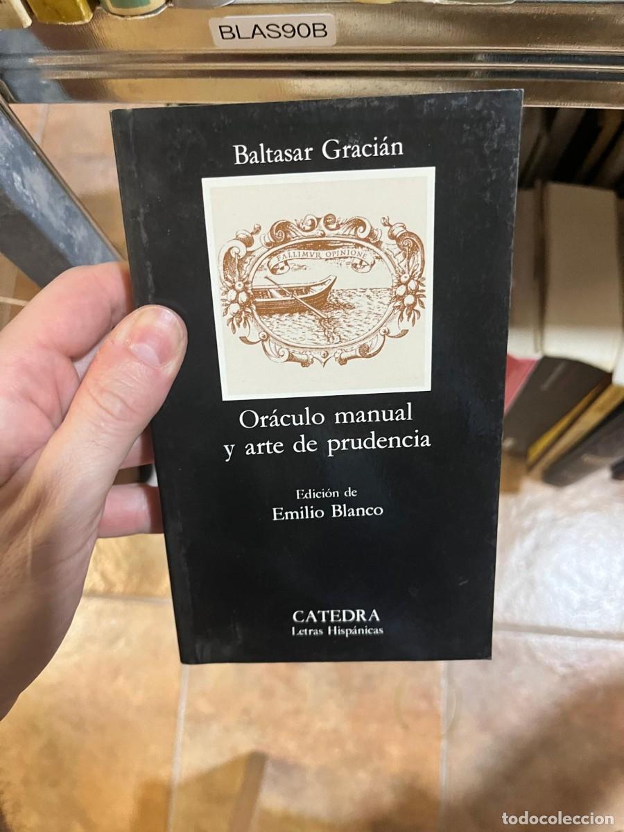 Libros de segunda mano: BLAS90B &ndash; Or&aacute;culo manual y arte de prudencia &ndash; Baltasar Graci&aacute;n (ed. Emilio Blanco) catedra