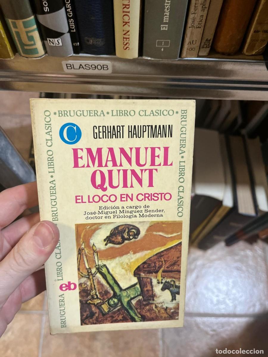 Libros de segunda mano: BLAS90B GERHART HAUPTMANN EMANUEL QUINT EL LOCO EN CRISTO