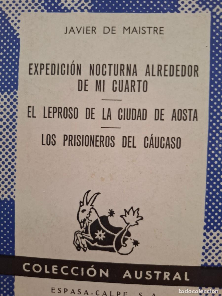 Libros de segunda mano: expedici&oacute;n nocturna alrededor de mi cuarto el leproso de la ciudad de Aosta y otro Javier de Maistre