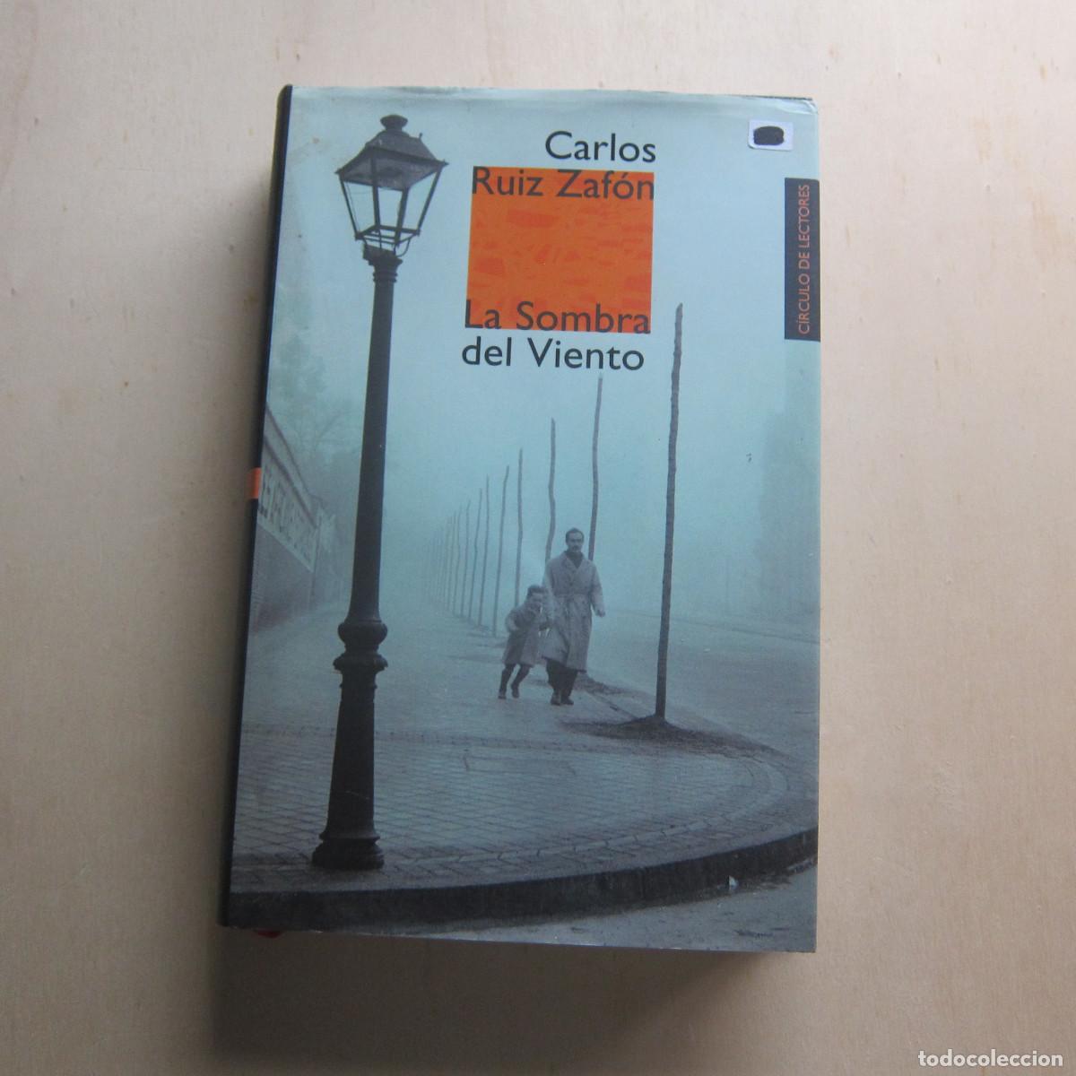 Libros de segunda mano: LA SOMBRA DEL VIENTO - CARLOS RU&Iacute;Z ZAF&Oacute;N (C&Iacute;RCULO DE LECTORES) NOVELA