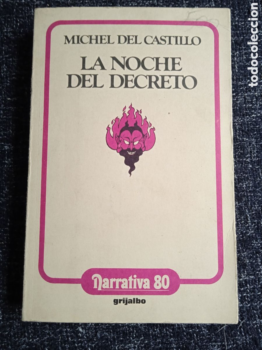 Gebrauchte B&uuml;cher: LA NOCHE DEL DECRETO / MICHEL DEL CASTILLO