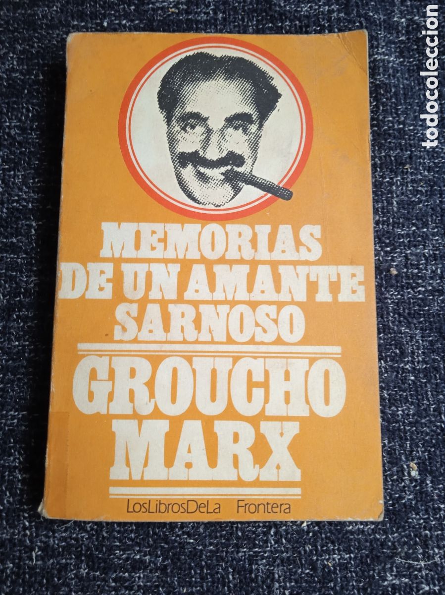 Livres d'occasion: MEMORIAS DE UN AMANTE SARNOSO / GROUCHO MARX - 1.974