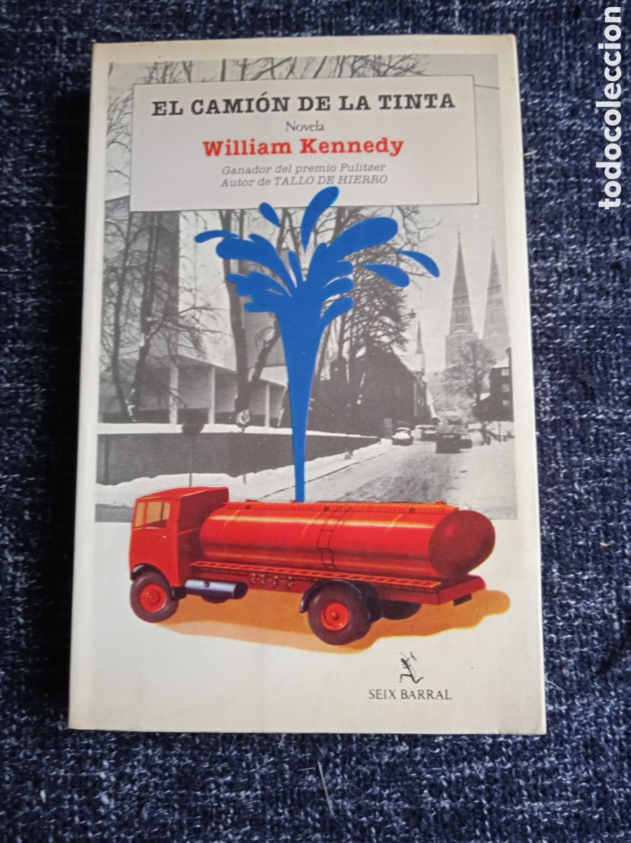Livres d'occasion: El cami&oacute;n de la tinta / William Kennedy