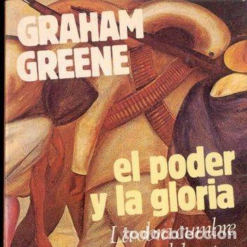 Libros de segunda mano: Libro El Poder Y La Gloria Graham Greene 1982 Caralt Editor Rustica Solapas PEIFER - Foto 1