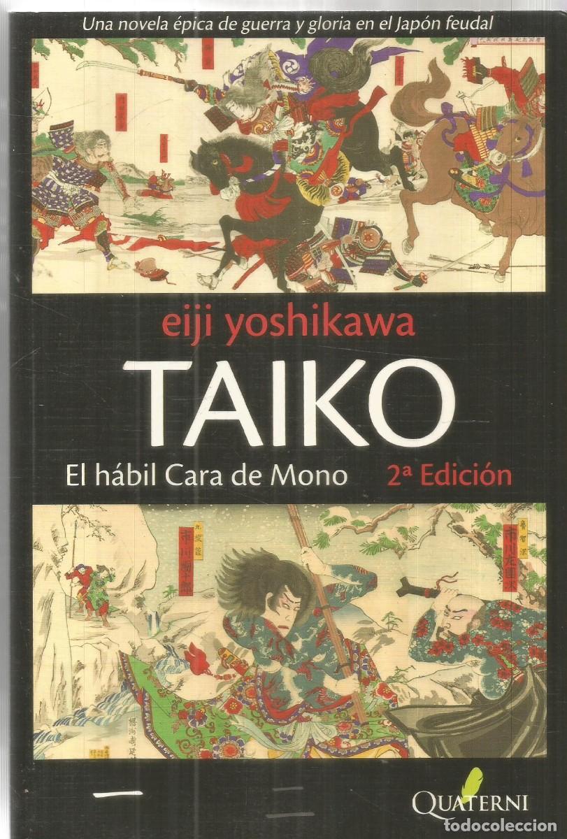 Second hand books: EIJI YOSHIKAWA. TAIKO EL HABIL CARA DE MONO. QUATERNI.
