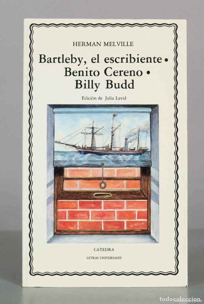 Libros de segunda mano: Herman Melville - Bartleby, el escribiente. Benito Cereno... Letras Uni. Ed. C&aacute;tedra 2&ordf; ed. 1993