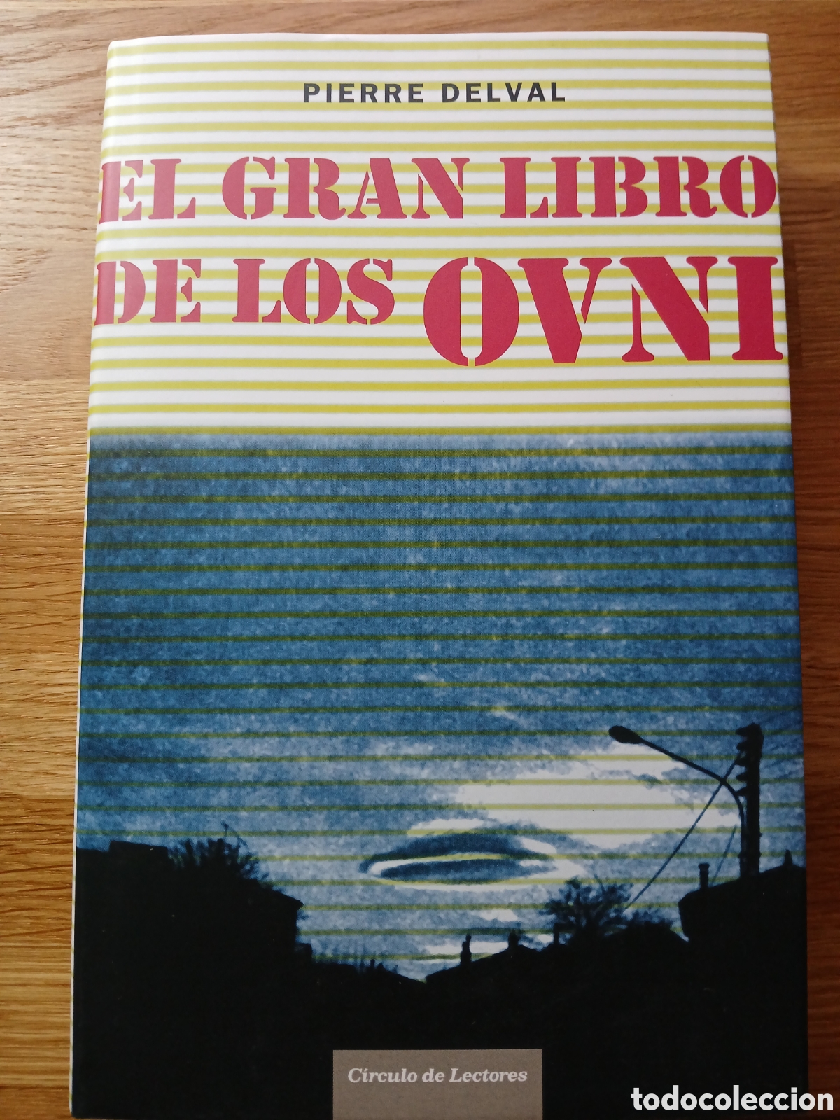 Libros de segunda mano: EL GRAN LIBRO DE LOS OVNI - PIERRE DELVAL