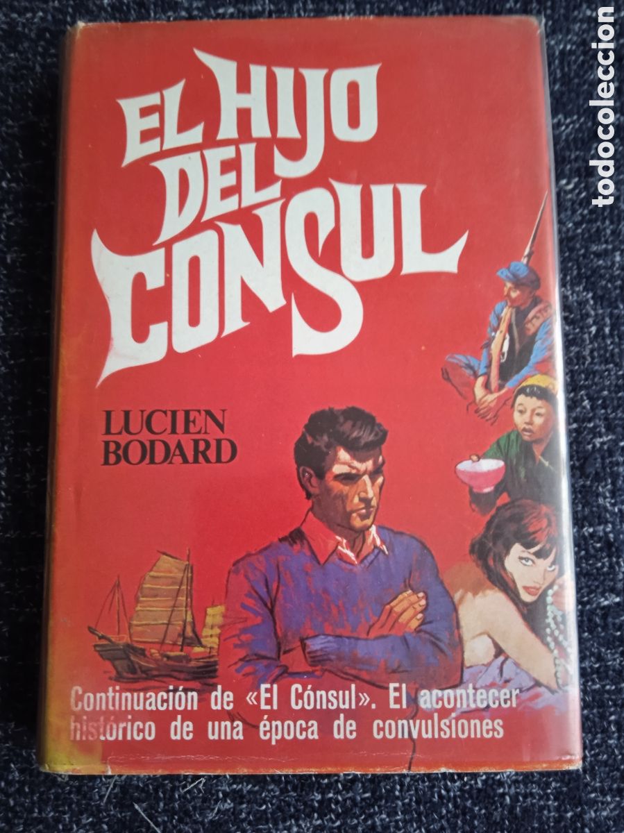 Livres d'occasion: EL HIJO DEL CONSUL / LUCIEN BODARD