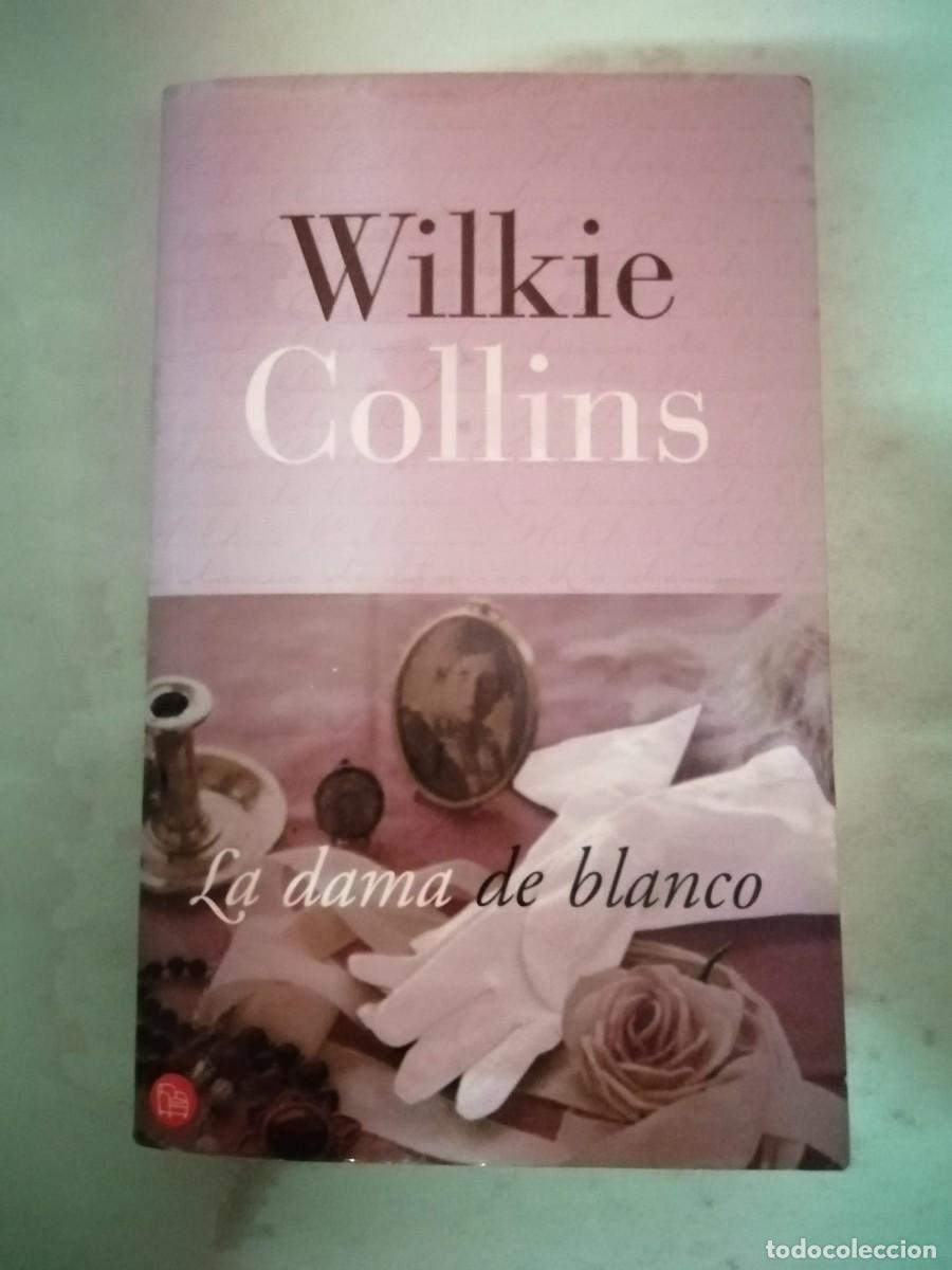 Libros de segunda mano: LA DAMA DE BLANCO (WILKIE COLLINS)