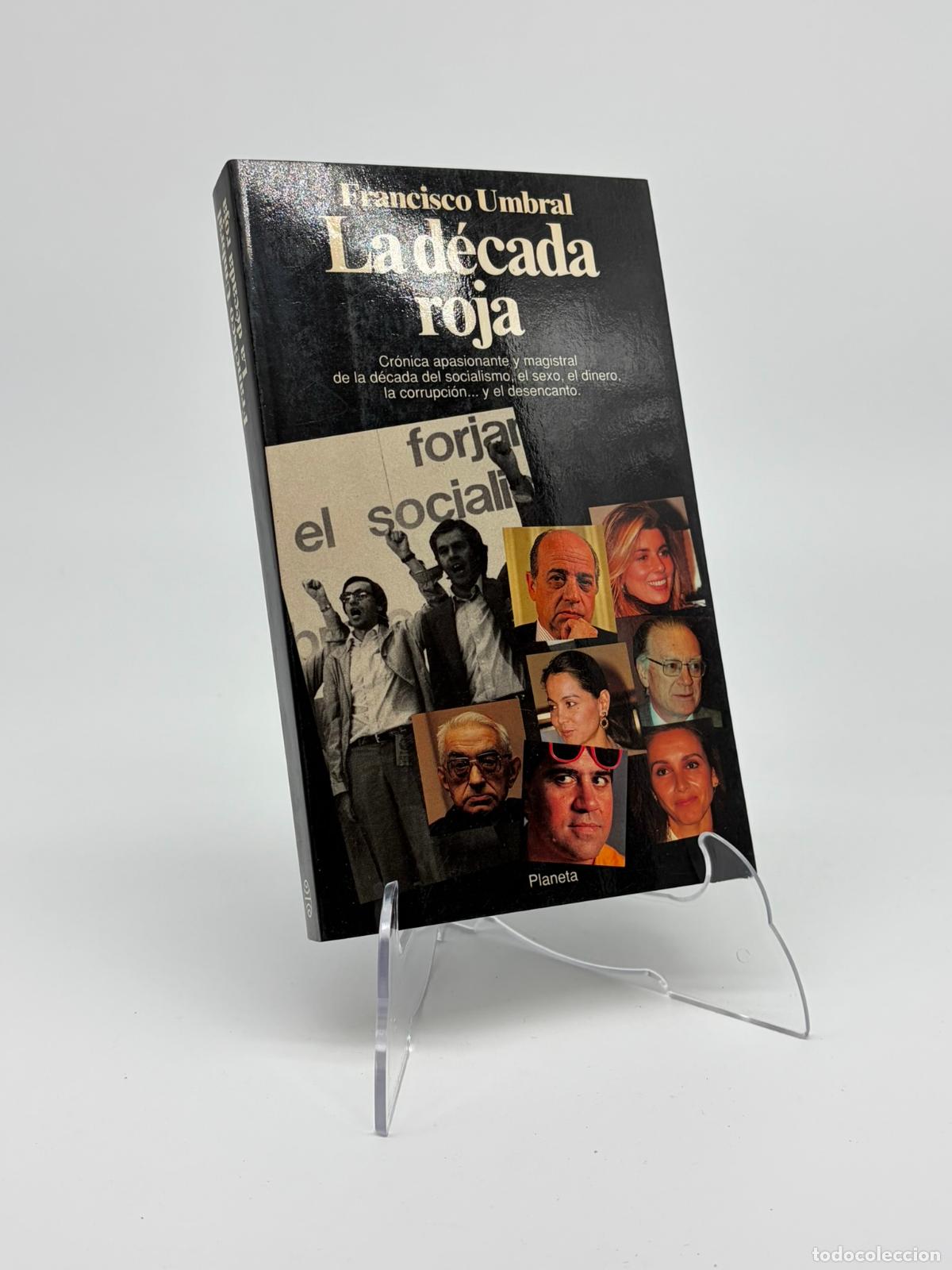 Libros de segunda mano: LA D&Eacute;CADA ROJA FRANCISCO UMBRAL