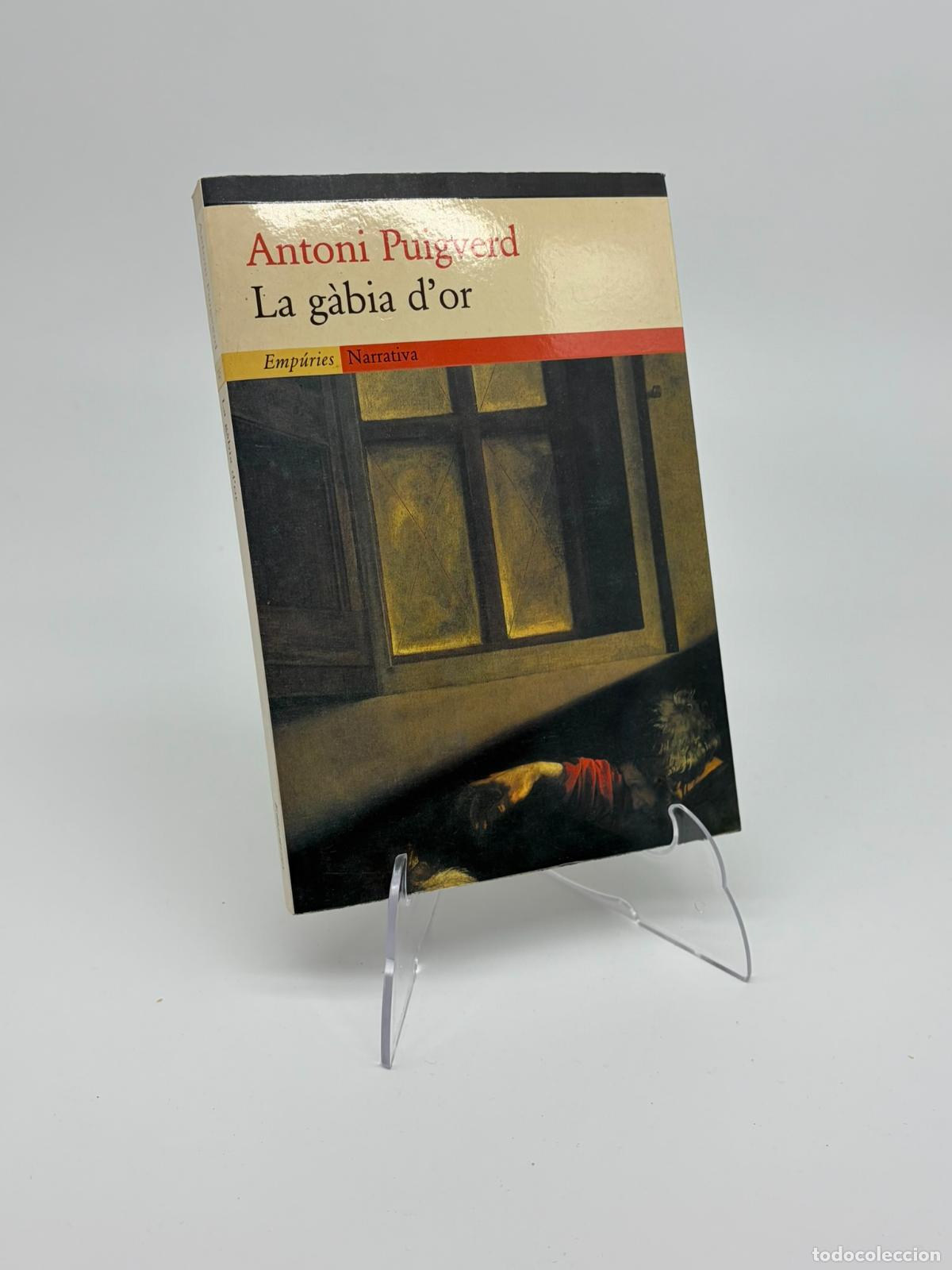 Libros de segunda mano: La g&agrave;bia d'or - Antoni Puigverd