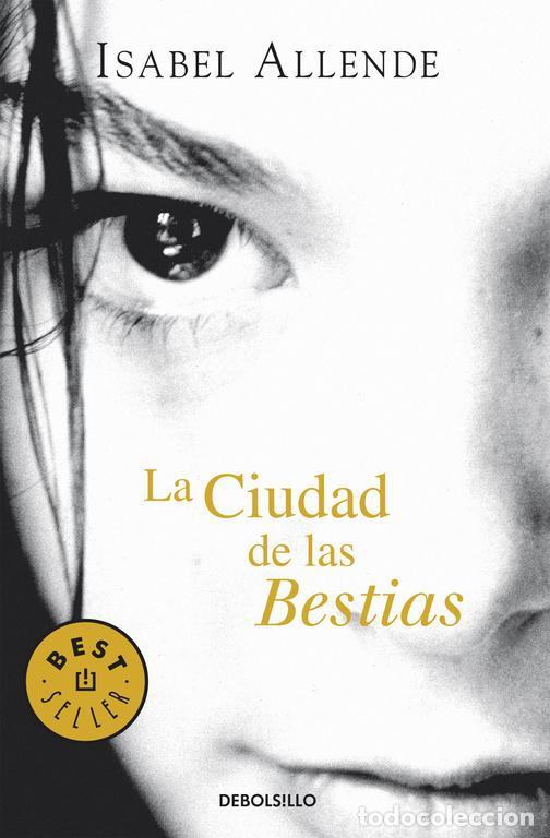 Libri di seconda mano: La ciudad de las Bestias (Memorias del &aacute;guila y del jaguar 1). - ALLENDE, ISABEL.