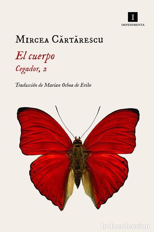 Libri di seconda mano: El cuerpo. - Cartarescu, Mircea.