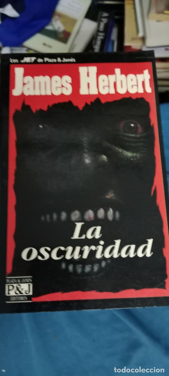 Libros de segunda mano: JAMES HERBERT. LA OSCURIDAD. PLAZA & JANES. LIBRO GG-UEL