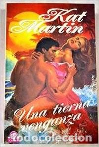 Gebrauchte B&uuml;cher: Una Tierna Venganza - Kathleen Kell Martin - Editorial Planeta