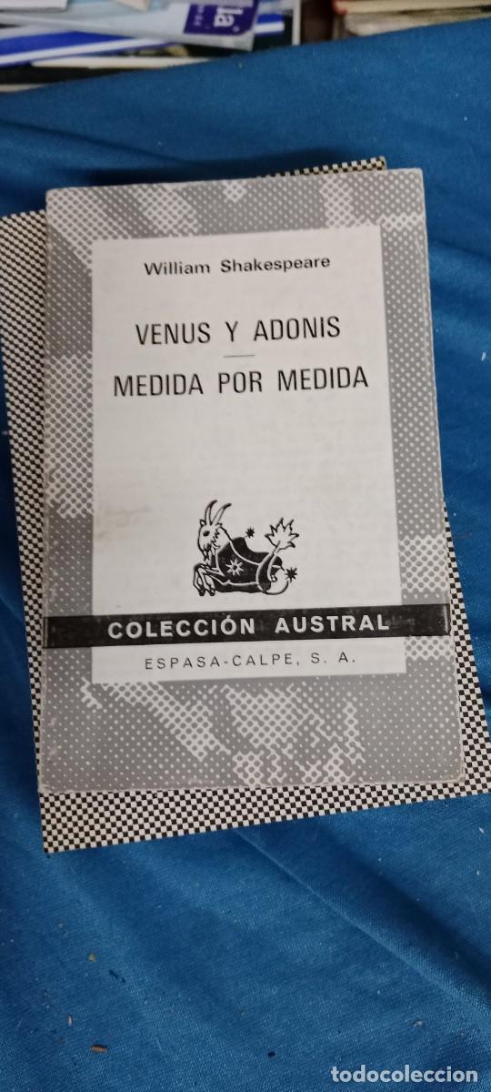 Libros de segunda mano: VENUS Y ADONIS MEDIDA POR MEDIDA WILLIAM SHAKESPEARE AUSTRAL LIBRO GG-UEL