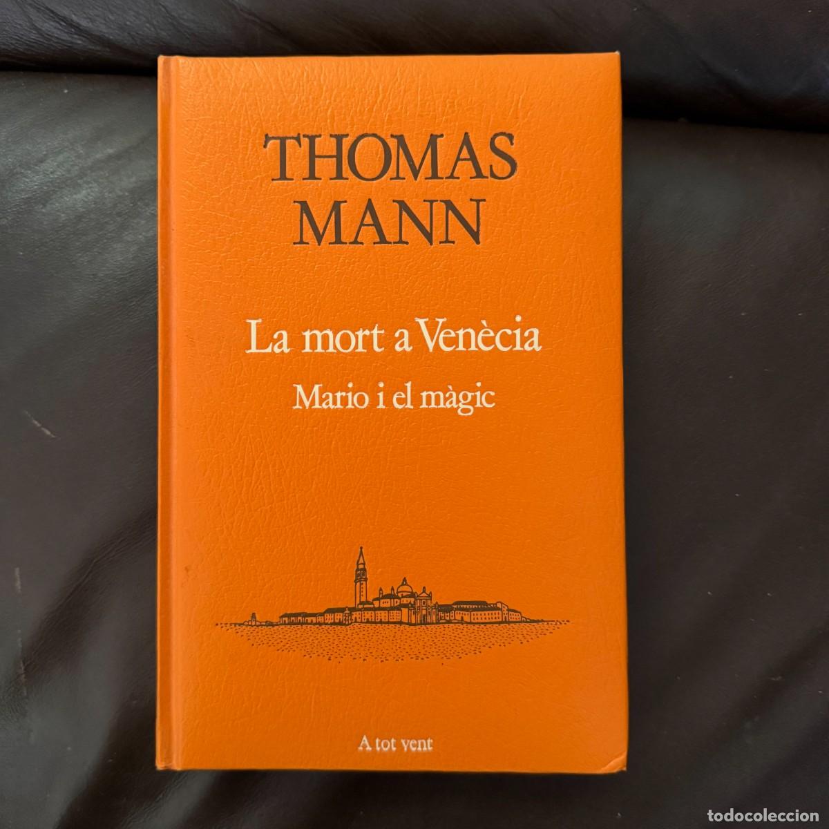 Libros de segunda mano: Thomas Mann - La mort a Ven&egrave;cia / Mario i el m&agrave;gic - Proa - A tot vent