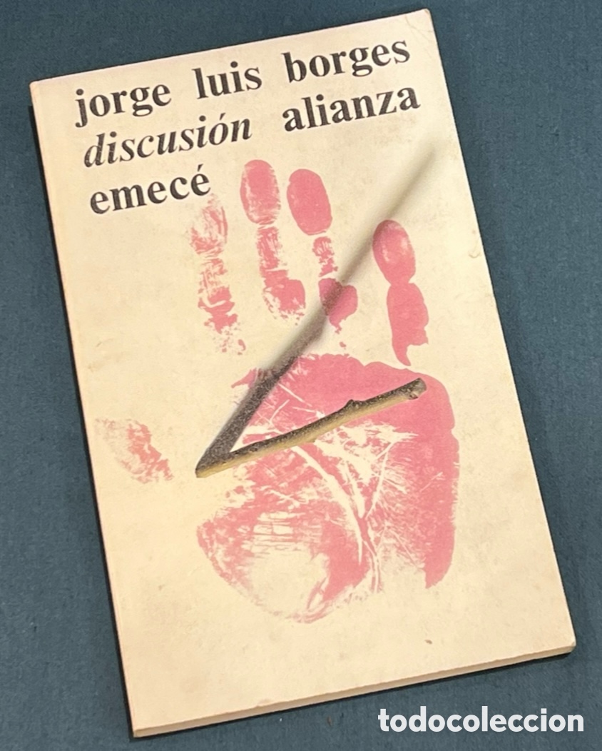 Libros de segunda mano: Libro. Jorge Luis Borges. &ldquo;Discusi&oacute;n&rdquo;. Alianza Emece Editorial, 614. 1976.