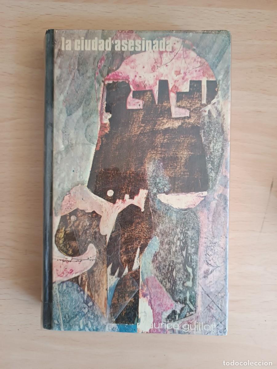 Libros de segunda mano: La ciudad asesinada Maurice Guillot
