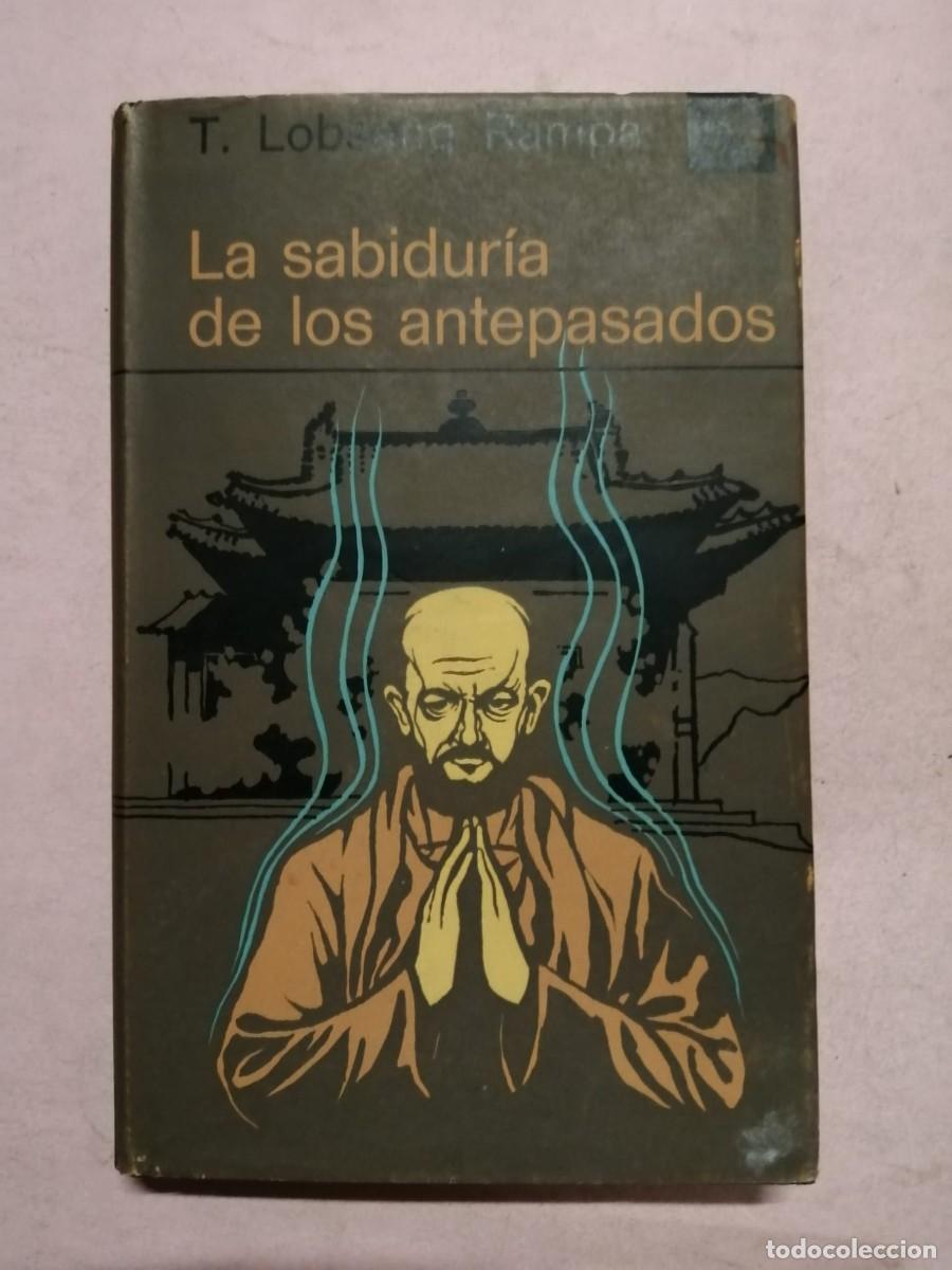 Libros de segunda mano: LA SABIDURIA DE LOS ANTEPASADOS (T. LOBSANG RAMPA)