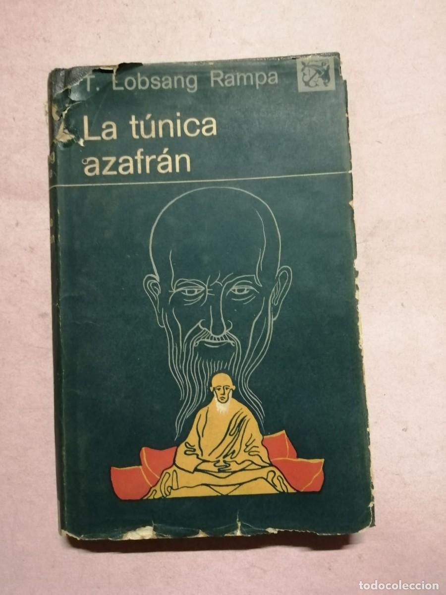 Libros de segunda mano: LA TUNICA AZAFRAN (T. LOBSANG RAMPA)