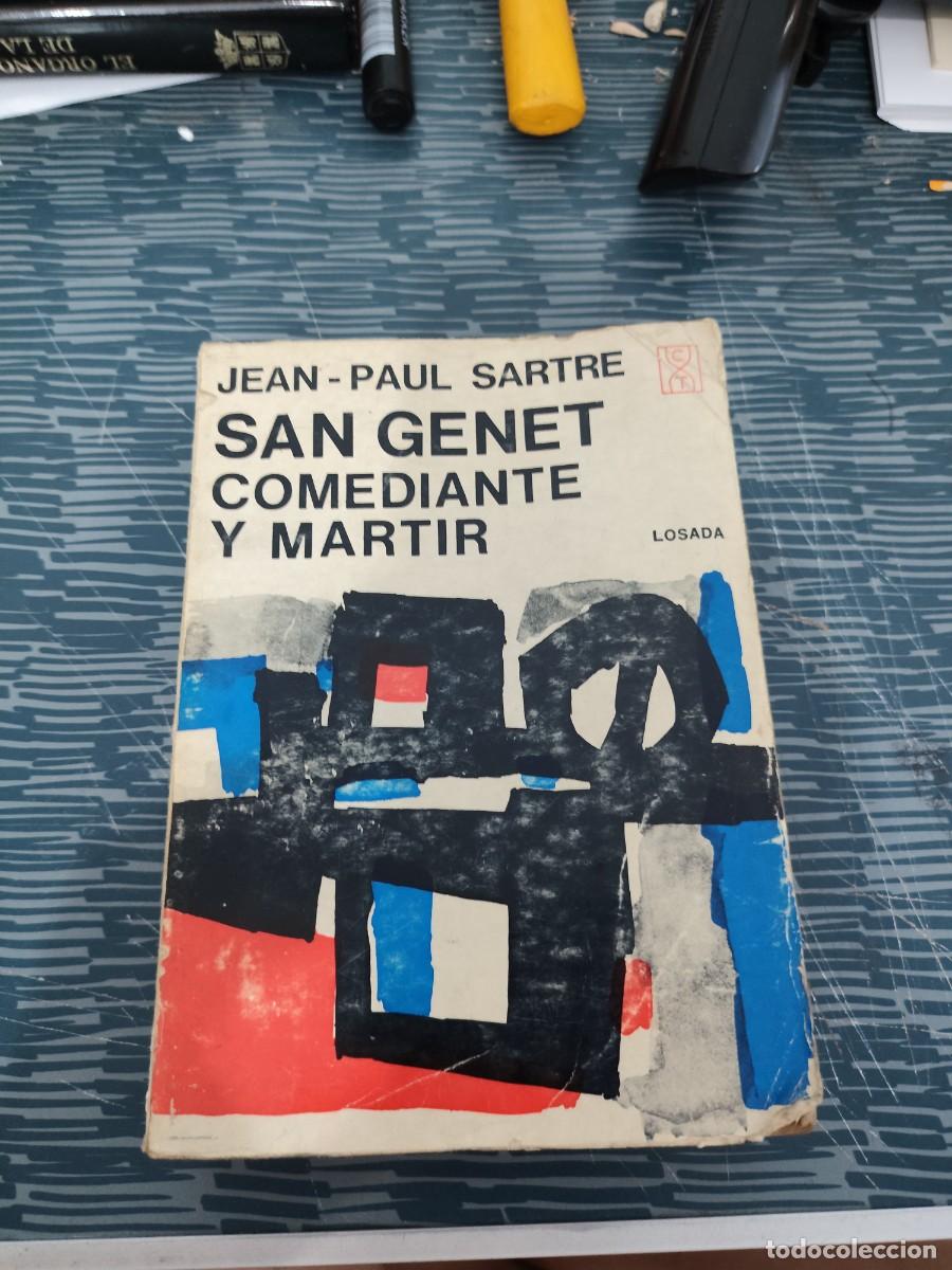 Libros de segunda mano: SAB GENET,COMEDIANTE Y M&Aacute;RTIR,JEAN PAUL SARTRE,LOSADA EDITORIAL,1967,684 P&Aacute;GINAS.