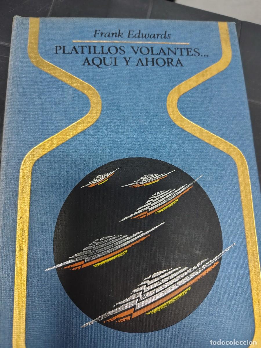 Libros de segunda mano: Platillos Volantes.. Aqu&iacute; y Ahora, Frank Edwards