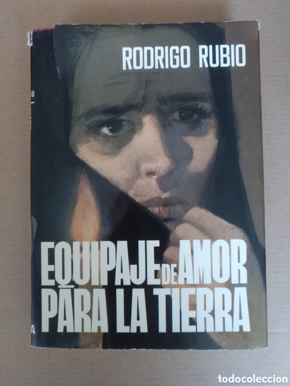 Second hand books: Equipaje de amor para la tierra. Rodrigo Rubio. Editorial planeta, 1974. Libro