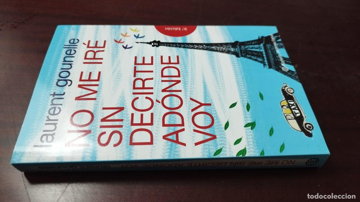 Livres d'occasion: NO ME IRE SIN DECIRTE A DONDE VOY / LAURENT GOUNELLE / ZUX 05 / PLANETA